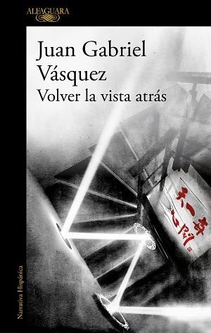 VOLVER LA VISTA ATRÁS | 9788420455600 | VÁSQUEZ, JUAN GABRIEL | Llibreria Aqualata | Comprar libros en catalán y castellano online | Comprar libros Igualada