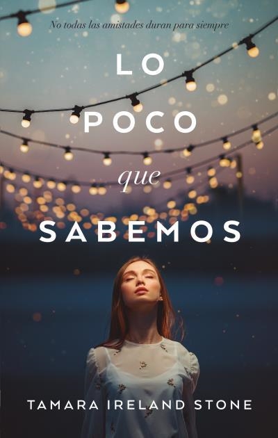 LO POCO QUE SABEMOS | 9788492918911 | STONE, TAMARA | Llibreria Aqualata | Comprar libros en catalán y castellano online | Comprar libros Igualada