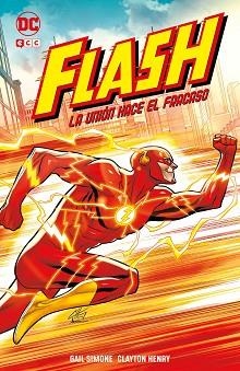 FLASH: LA UNIÓN HACE EL FRACASO | 9788418569302 | SIMONE, GAIL / SAN RAFAEL SIMÓ, FRANCISCO | Llibreria Aqualata | Comprar libros en catalán y castellano online | Comprar libros Igualada