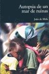 AUTOPSIA DE UN MAR DE RUINAS | 9788496067622 | MELO, JOÃO DE | Llibreria Aqualata | Comprar libros en catalán y castellano online | Comprar libros Igualada