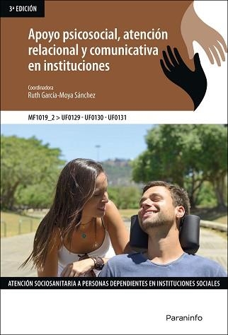 APOYO PSICOSOCIAL, ATENCIÓN RELACIONAL Y COMUNICATIVA EN INSTITUCIONES - MF 1019 | 9788413660530 | GARCÍA-MOYA SÁNCHEZ, RUTH | Llibreria Aqualata | Comprar libros en catalán y castellano online | Comprar libros Igualada