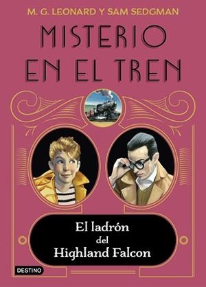 MISTERIO EN EL TREN 1. EL LADRÓN DEL HIGHLAND FALCON | 9788408237860 | LEONARD, M.G. / SEDGMAN, SAM | Llibreria Aqualata | Comprar libros en catalán y castellano online | Comprar libros Igualada