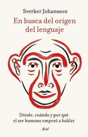 EN BUSCA DEL ORIGEN DEL LENGUAJE | 9788434433229 | JOHANSSON, SVERKER | Llibreria Aqualata | Comprar libros en catalán y castellano online | Comprar libros Igualada