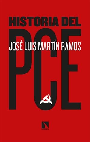 HISTORIA DEL PCE | 9788413521718 | MARTÍN RAMOS, JOSÉ LUIS | Llibreria Aqualata | Comprar llibres en català i castellà online | Comprar llibres Igualada