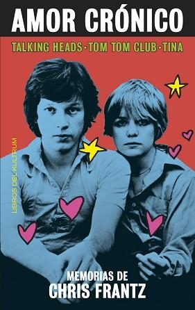 AMOR CRÓNICO. MEMORIAS DE CHRIS FRANTZ | 9788412184280 | FRANTZ, CHRIS | Llibreria Aqualata | Comprar libros en catalán y castellano online | Comprar libros Igualada