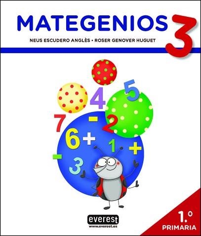 MATEGENIOS 3 (1R PRIMÀRIA) | 9788428343749 | ESCUDERO ANGLÈS, NEUS / GENOVER HUGUET, ROSER | Llibreria Aqualata | Comprar libros en catalán y castellano online | Comprar libros Igualada