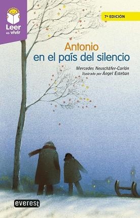 ANTONIO EN EL PAÍS DEL SILENCIO | 9788428344432 | NEUSCHÄFER-CARLÓN, MERCEDES / ESTEBAN, ÁNGEL (IL·LUSTR) | Llibreria Aqualata | Comprar libros en catalán y castellano online | Comprar libros Igualada