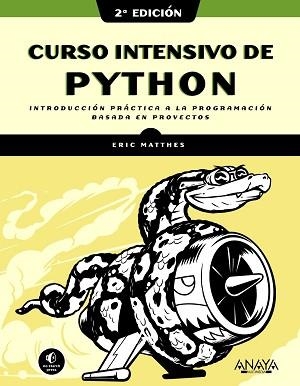 CURSO INTENSIVO DE PYTHON, 2ª EDICIÓN | 9788441543348 | MATTHES, ERIC | Llibreria Aqualata | Comprar libros en catalán y castellano online | Comprar libros Igualada