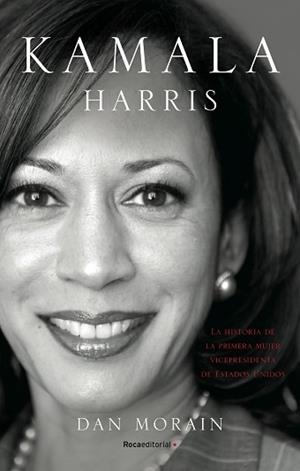 KAMALA HARRIS | 9788418557255 | MORAIN, DAN | Llibreria Aqualata | Comprar libros en catalán y castellano online | Comprar libros Igualada