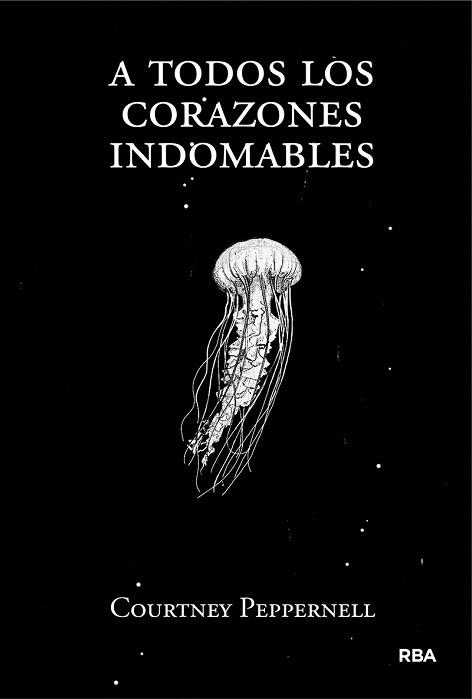 A TODOS LOS CORAZONES INDOMABLES | 9788491876618 | PEPPERNELL COURTNEY | Llibreria Aqualata | Comprar libros en catalán y castellano online | Comprar libros Igualada