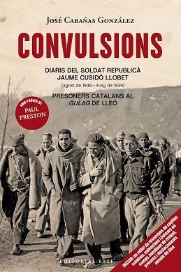 CONVULSIONS. DIARIS DEL SOLDAT REPUBLICÀ  JAUME CUSIDÓ LLOBET | 9788418434365 | CABAÑAS GONZÁLEZ, JOSÉ | Llibreria Aqualata | Comprar libros en catalán y castellano online | Comprar libros Igualada