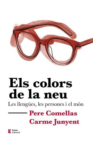 COLORS DE LA NEU, ELS | 9788497667302 | COMELLAS CASANOVA, PERE / JUNYENT FIGUERAS, M. CARME | Llibreria Aqualata | Comprar llibres en català i castellà online | Comprar llibres Igualada