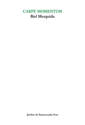 CARPE MOMENTUM | 9788497667265 | MESQUIDA AMENGUAL, BIEL | Llibreria Aqualata | Comprar llibres en català i castellà online | Comprar llibres Igualada