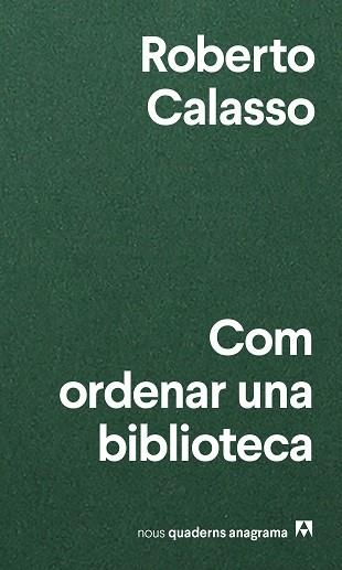 COM ORDENAR UNA BIBLIOTECA | 9788433916471 | CALASSO, ROBERTO | Llibreria Aqualata | Comprar libros en catalán y castellano online | Comprar libros Igualada