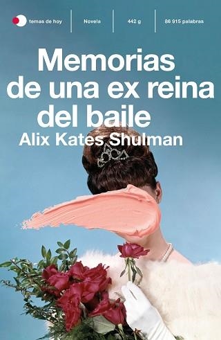 MEMORIAS DE UNA EX REINA DEL BAILE | 9788499988511 | SHULMAN, ALIX KATE | Llibreria Aqualata | Comprar libros en catalán y castellano online | Comprar libros Igualada