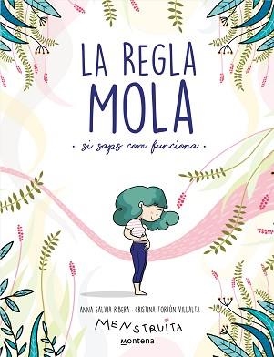 REGLA MOLA, LA (SI SAPS COM FUNCIONA) | 9788418483806 | SALVIA, ANNA / TORRÓN (MENSTRUITA), CRISTINA | Llibreria Aqualata | Comprar libros en catalán y castellano online | Comprar libros Igualada