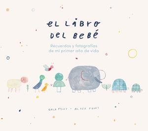 LIBRO DEL BEBÉ, EL | 9788418538018 | PONT, GALA / FONT, ALEIX | Llibreria Aqualata | Comprar libros en catalán y castellano online | Comprar libros Igualada