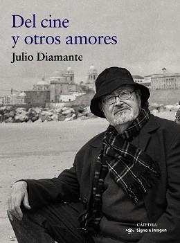DEL CINE Y OTROS AMORES | 9788437642260 | DIAMANTE, JULIO | Llibreria Aqualata | Comprar libros en catalán y castellano online | Comprar libros Igualada