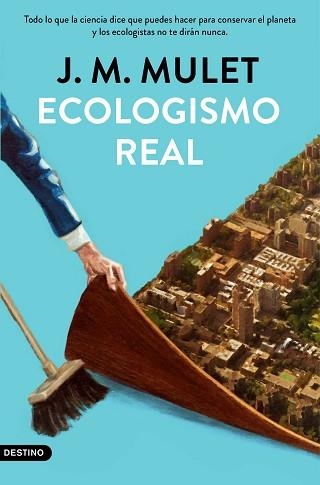ECOLOGISMO REAL | 9788423359202 | MULET, J.M. | Llibreria Aqualata | Comprar libros en catalán y castellano online | Comprar libros Igualada