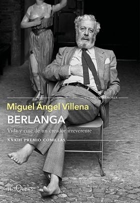 BERLANGA. VIDA Y CINE DE UN CREADOR IRREVERENTE | 9788490669266 | VILLENA, MIGUEL ÁNGEL | Llibreria Aqualata | Comprar libros en catalán y castellano online | Comprar libros Igualada