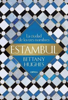 ESTAMBUL | 9788491992899 | HUGHES, BETTANY | Llibreria Aqualata | Comprar libros en catalán y castellano online | Comprar libros Igualada