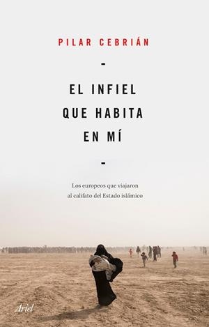 INFIEL QUE HABITA EN MÍ, EL | 9788434432734 | CEBRIÁN, PILAR | Llibreria Aqualata | Comprar libros en catalán y castellano online | Comprar libros Igualada