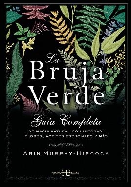 BRUJA VERDE, LA | 9788415292913 | MURPHY-HISCOCK, ARIN | Llibreria Aqualata | Comprar libros en catalán y castellano online | Comprar libros Igualada