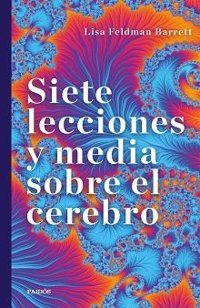 SIETE LECCIONES Y MEDIA SOBRE EL CEREBRO | 9788449337963 | BARRETT, LISA FELDMAN | Llibreria Aqualata | Comprar libros en catalán y castellano online | Comprar libros Igualada