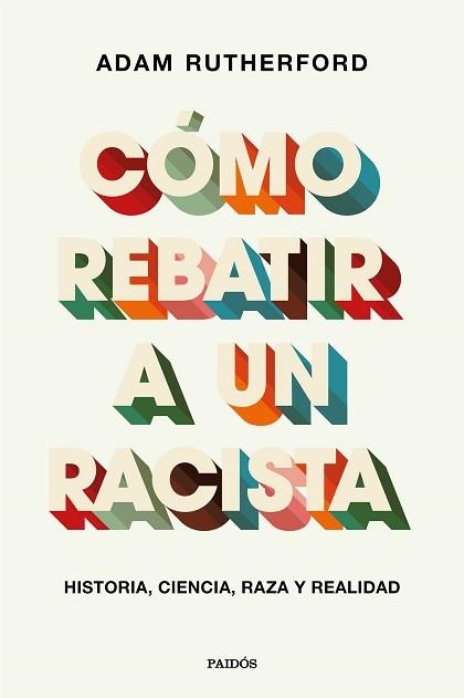 CÓMO REBATIR A UN RACISTA | 9788449337970 | RUTHERFORD, ADAM | Llibreria Aqualata | Comprar libros en catalán y castellano online | Comprar libros Igualada