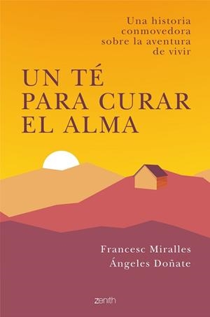 UN TÉ PARA CURAR EL ALMA | 9788408238294 | MIRALLES, FRANCESC  / DOÑATE, ÁNGELES | Llibreria Aqualata | Comprar libros en catalán y castellano online | Comprar libros Igualada