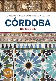 CÓRDOBA DE CERCA (LONELY PLANET EDICIO 2020) | 9788408237174 | JIMÉNEZ ZAFRA, MARTA | Llibreria Aqualata | Comprar libros en catalán y castellano online | Comprar libros Igualada