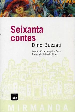 SEIXANTA CONTES (MIRMANDA 23) | 9788496061248 | BUZZATI, DINO | Llibreria Aqualata | Comprar libros en catalán y castellano online | Comprar libros Igualada