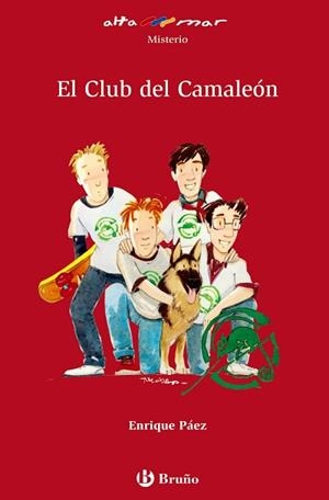 CLUB DEL CAMALEÓN, EL | 9788421696729 | PÁEZ, ENRIQUE | Llibreria Aqualata | Comprar libros en catalán y castellano online | Comprar libros Igualada