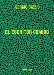ESCRITOR COMIDO, EL | 9788412180886 | BIZZIO, SERGIO | Llibreria Aqualata | Comprar libros en catalán y castellano online | Comprar libros Igualada