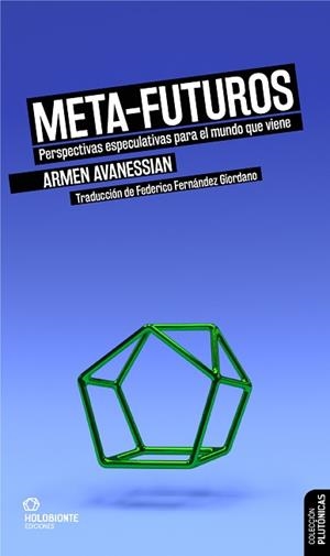 META-FUTUROS | 9788412317015 | AVANESSIAN, ARMEN | Llibreria Aqualata | Comprar libros en catalán y castellano online | Comprar libros Igualada