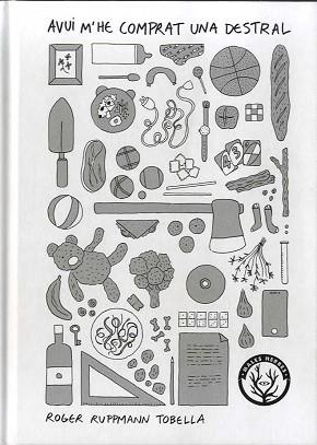 AVUI M'HE COMPRAT UNA DESTRAL | 9788412216790 | RUPPMANN TOBELLA, ROGER | Llibreria Aqualata | Comprar libros en catalán y castellano online | Comprar libros Igualada