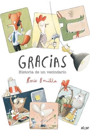 GRACIAS HISTORIA DE UN VECINDARIO | 9788491424628 | BONILLA, ROCIO | Llibreria Aqualata | Comprar libros en catalán y castellano online | Comprar libros Igualada