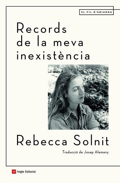 RECORDS DE LA MEVA INEXISTÈNCIA | 9788418197499 | SOLNIT, REBECCA | Llibreria Aqualata | Comprar libros en catalán y castellano online | Comprar libros Igualada