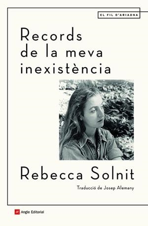 RECORDS DE LA MEVA INEXISTÈNCIA | 9788418197499 | SOLNIT, REBECCA | Llibreria Aqualata | Comprar libros en catalán y castellano online | Comprar libros Igualada