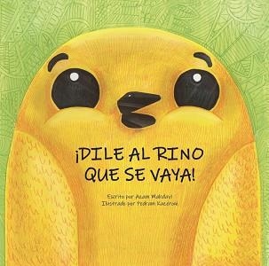 DILE AL RINO QUE SE VAYA! | 9788418232077 | MAHDAVI, AZAM | Llibreria Aqualata | Comprar libros en catalán y castellano online | Comprar libros Igualada