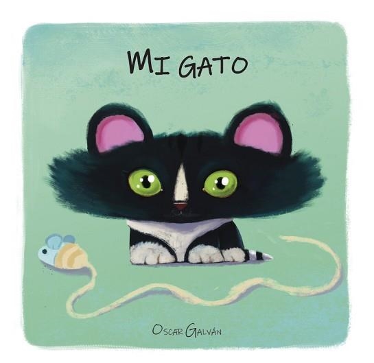 MI GATO | 9788418232084 | GALVÁN, OSCAR | Llibreria Aqualata | Comprar libros en catalán y castellano online | Comprar libros Igualada