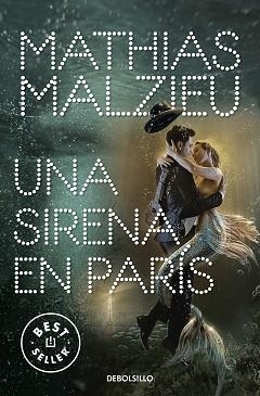 UNA SIRENA EN PARÍS | 9788466354875 | MALZIEU, MATHIAS | Llibreria Aqualata | Comprar llibres en català i castellà online | Comprar llibres Igualada