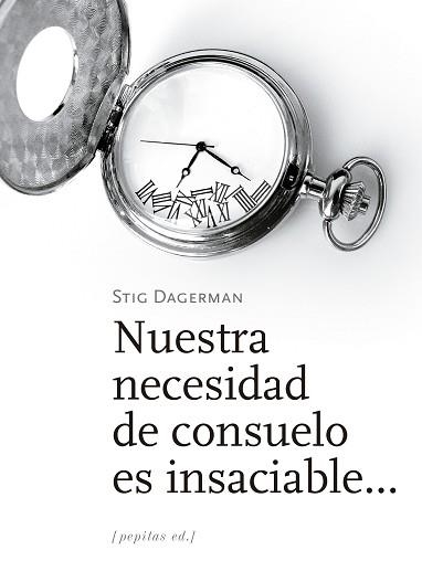 NUESTRA NECESIDAD DE CONSUELO ES INSACIABLE... | 9788417386535 | DAGERMAN, STIG | Llibreria Aqualata | Comprar libros en catalán y castellano online | Comprar libros Igualada
