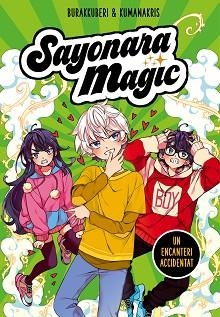 SAYONARA MAGIC 2. UN ENCANTERI ACCIDENTAT | 9788418057755 | BURAKKUBERI / KUMANAKRIS | Llibreria Aqualata | Comprar llibres en català i castellà online | Comprar llibres Igualada