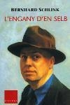 ENGANY D'EN SELB, L' (CLASSICA 603) | 9788466404396 | SCHLINK, BERNHARD | Llibreria Aqualata | Comprar libros en catalán y castellano online | Comprar libros Igualada