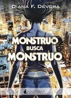 MONSTRUO BUSCA MONSTRUO | 9788417834975 | DÉVORA, DIANA F. | Llibreria Aqualata | Comprar libros en catalán y castellano online | Comprar libros Igualada