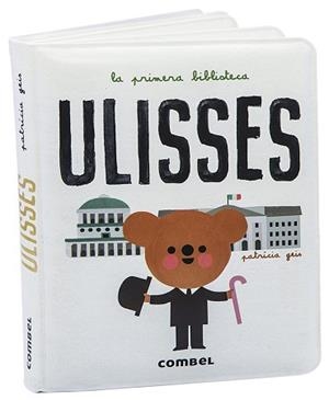 ULISSES (LA PRIMERA BIBLIOTECA. LLIBRE ROBA) | 9788491016465 | GEIS CONTI, PATRICIA | Llibreria Aqualata | Comprar libros en catalán y castellano online | Comprar libros Igualada