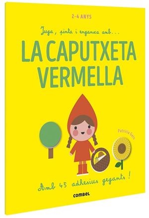 JUGA, PINTA I ENGANXA AMB... LA CAPUTXETA VERMELLA | 9788491016915 | GEIS CONTI, PATRICIA | Llibreria Aqualata | Comprar libros en catalán y castellano online | Comprar libros Igualada