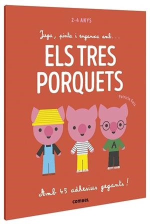 JUGA, PINTA I ENGANXA AMB... ELS TRES PORQUETS | 9788491016939 | GEIS CONTI, PATRICIA | Llibreria Aqualata | Comprar libros en catalán y castellano online | Comprar libros Igualada
