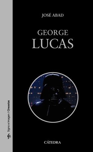 GEORGE LUCAS | 9788437642475 | ABAD, JOSÉ | Llibreria Aqualata | Comprar llibres en català i castellà online | Comprar llibres Igualada